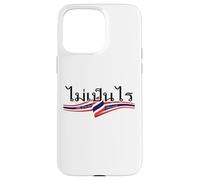 Thailand Typeface Script Mai Pen Rai Bangkok Pattaya Phuket Case for iPhone 15 Pro Max