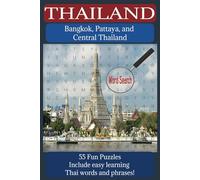 Thailand Word Search: 55 Fun Puzzles Include easy learning Thai words and phrases about Thailand and its tourist attractions: Cultural elements, ... Relaxing, Traveling, Holidays, and Free Times