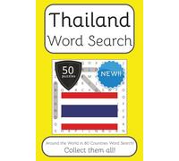 Thailand Word Search Book: Words Search With Easy To Read Print about Thailand, Travel, Culture and More | 6x9 inches, 100 pages | 50 puzzles. Ideal ... The World in 80 Countries Word Search Books)