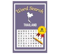 Thailand Word Search Puzzle Book: Easy to read print | 6x9 inches | 35 Puzzles, 315 Words, 53 Pages | Gift for Country & Geography Lovers, Vacations, Road Trips, Holidays, & Free Time