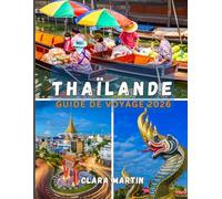 THAÏLANDE GUIDE DE VOYAGE 2026