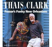 Thais Clark & Fessor's Funky New Orleanians