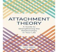 Thais Gibson Attachment Theory Paperback Book Thais Gibson Multicolor