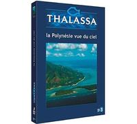 Thalassa - la Polynesie Vue du Ciel