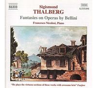 Thalberg: Fantasies on Operas by Bellini, Vol. 1