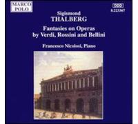 Thalberg: Fantasies on Operas by Verdi, Rossini and Bellini