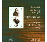 Thalberg / Moscheles: Piano Trios