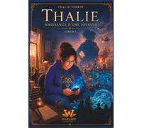 Thalie, la naissance d'une joueuse (WarLady Studios)