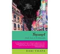 THAMEL : DARK STAR OF KATHMANDU