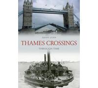 Thames Crossings Through Time