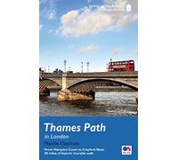 Thames Path in London: From Hampton Court to Crayford Ness: 50 miles of historic riverside walk (National Trail Guides New Edition)