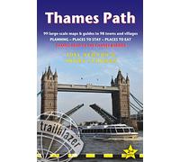 Thames Path: (Trailblazer British Walking Guide) Thames Head to the Thames Barrier (London), 99 Large-Scale Maps & Guides to 98 Towns & Villages, ... - Planning, Places to Stay, Places to Eat