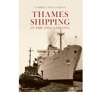 Thames Shipping in the 1960s and 1970s