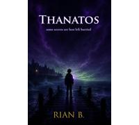 Thanatos: Some secrets are best left buried.