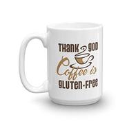 Thank God Coffee Is Gluten-free Funny Gluten Free Diet Themed Joke Coffee & Tea Mug, Party Favors, Supplies, Accessories, Items, Stocking Stuffers & Food Related Giftables For Men & Women (15oz)