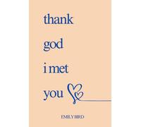 Thank God I Met You (Couples Love Poems for Him & Her)