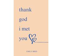 Thank God I Met You (Couples Love Poems for Him & Her)