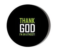 THANK GOD I'M AN ATHEIST BLACK 38mm Round Fridge Magnet