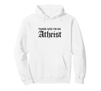 Thank God I'm An Atheist (Funny) Pullover Hoodie