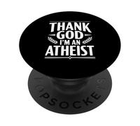 Thank God I'm an Atheist PopSockets Adhesive PopGrip