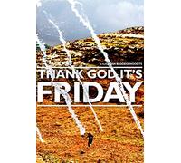 Thank God It's Friday