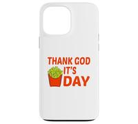 Thank God Its Fries Day Funny TGIF Lover Food Humor Design Case for iPhone 13 Pro Max