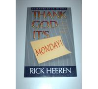 Thank God It's Monday ; How to Take God to Work With You
