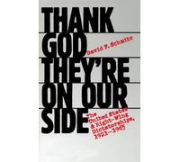 Thank God They're on Our Side: The United States and Right-Wing Dictatorships, 1921-1965