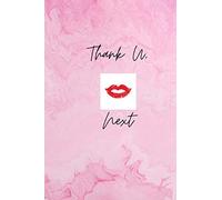 Thank U, Next: Pink journal 120 Pages, Composition notebook journal 6 x 9 LARGE