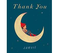 Thank You: A very special gift for children aged 3 and above that celebrates many joyful and merry ways to be thankful