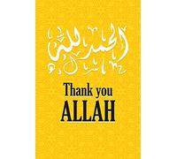 Thank you Allah Alhamdulillah: Yellow Muslim Notebook, Journal Blank Lines for gifts: Gift for your lovers, women, girls, boys, men, friends and parents, 120 pages, 6/9, Matte finish
