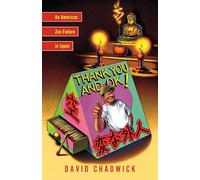 Thank You and Okay! - An American Zen Failure in Japan