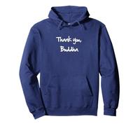 Thank You Buddha Shirt by Give Thanks for Our Great Teachers Pullover Hoodie