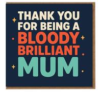 Thank You Card for Mum - ‘Thank You for Being a Bloody Brilliant Mum’ Bold Typographic Design, Fun British Humour
