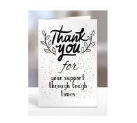 Thank you Card, For your support through tough times, Birthday Gifts for Men, Women, Colleagues, Boss, Dad, Mum, Best Friend, Presents for Christmas, A5-173_97