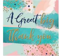 Thank You Card - (LD-CISO1003) - A Great Big Thank You - From The Curious Inksmith Range - Embossed With A Rose Gold Foil Finish