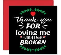 Thank You Cards - Loving Me When I Was Broken - Thankyou Cards for Him Her Men Women, Heartfelt Appreciation Card, 145mm Thank You So Much Greeting for Gifts