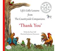 Thank You: Dyslexic Inclusive (Life’s Little Lessons From The Countryside Companions)