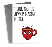 Thank You For Always Making Me Tea card
