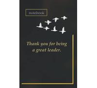 Thank you for being a great leader.: Lined Notebook. 120 pages, 6x9 inches in size.