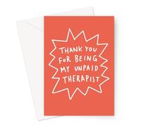 Thank You for Being My Unpaid Therapist Greeting Card | Funny Thank You Card for Friend, Colleague, Teacher Or Boss, Funny Red Leaving Card for Friend, Colleague, Teacher Or Boss