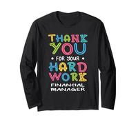 Thank You for Hard Work Financial Manager Sayings Long Sleeve T-Shirt