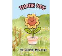 Thank You for Helping Me Grow: Teacher Appreciation Gift | 6x9in Lined Notebook | Perfect for back to school, Christmas, birthdays, holidays & end of year to show your gratitude