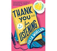 Thank You for Listening: A Novel - Paperback / softback NEW Whelan, Julia 12/08/