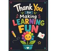 Thank You for Making Learning Fun: Cute Teacher Gift Notebook | End of Term Thank You Present from Students | 120 Lined Pages with Smiling Book Doodles | Matte Finish Journal