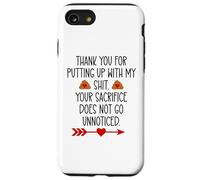 Thank You for Putting Up With My Shit Work Funny Coworker Case for iPhone SE (2020) / 7/8