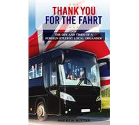 Thank You For The Fahrt: The life and times of a foreign student local organiser