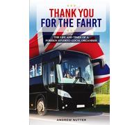 Thank You For The Fahrt: The life and times of a foreign student local organiser