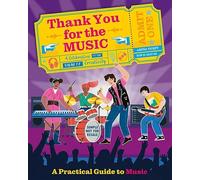 Thank You For The Music: A Practical Guide To Music: 2 (Express Yourself)