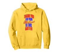 Thank You for Your Attention to this Matter Pullover Hoodie